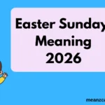 Easter Sunday Meaning