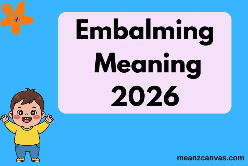 Embalming Meaning