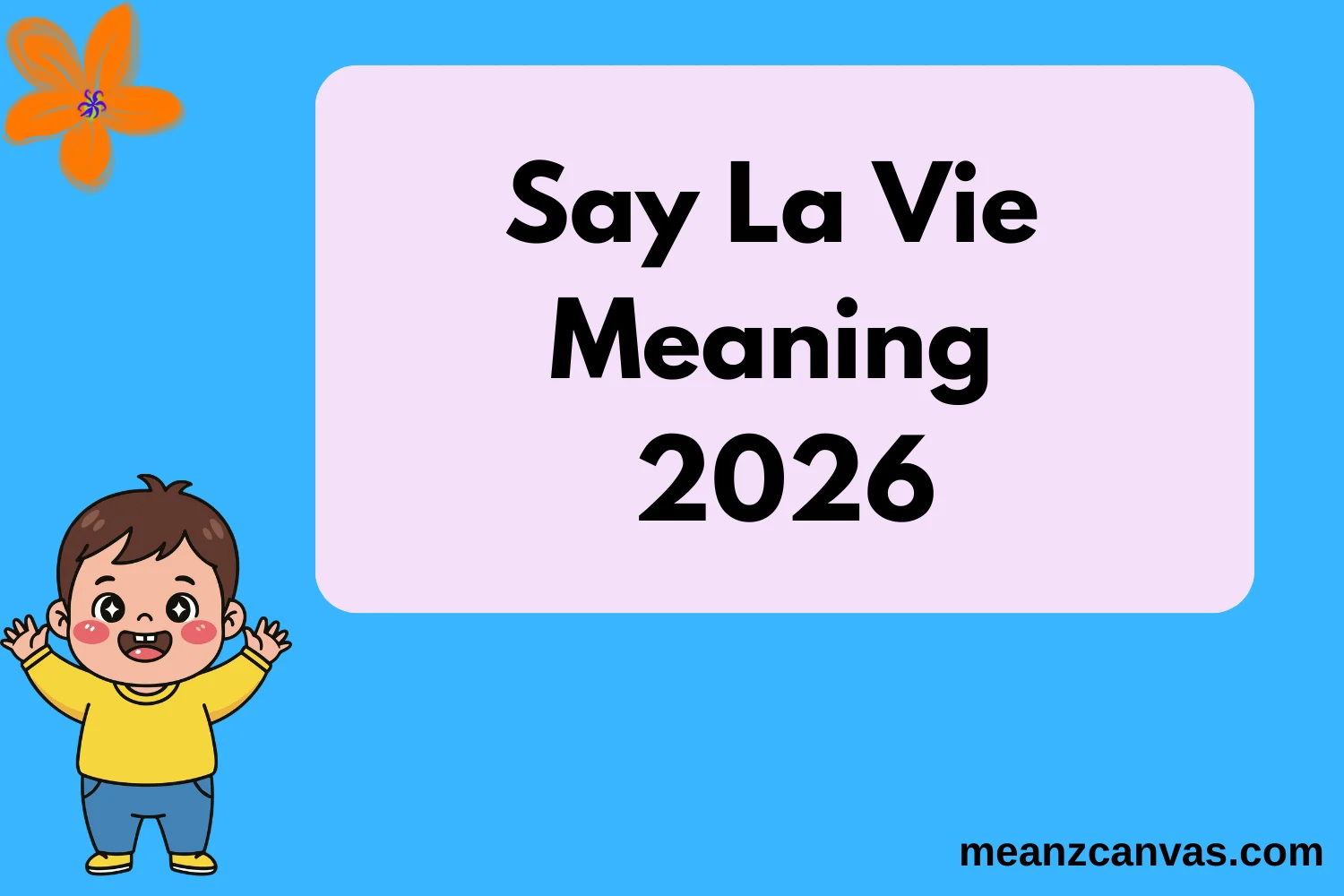Say La Vie Meaning