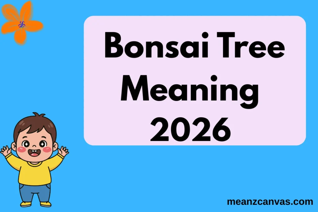 Bonsai Tree Meaning