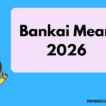 Bankai Mean