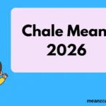 Chale Mean
