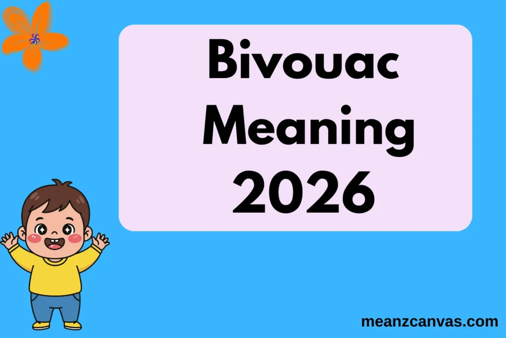 Bivouac Meaning