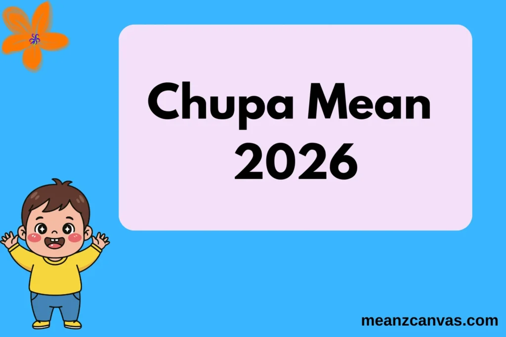 Chupa Mean