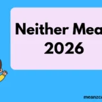 Neither Mean