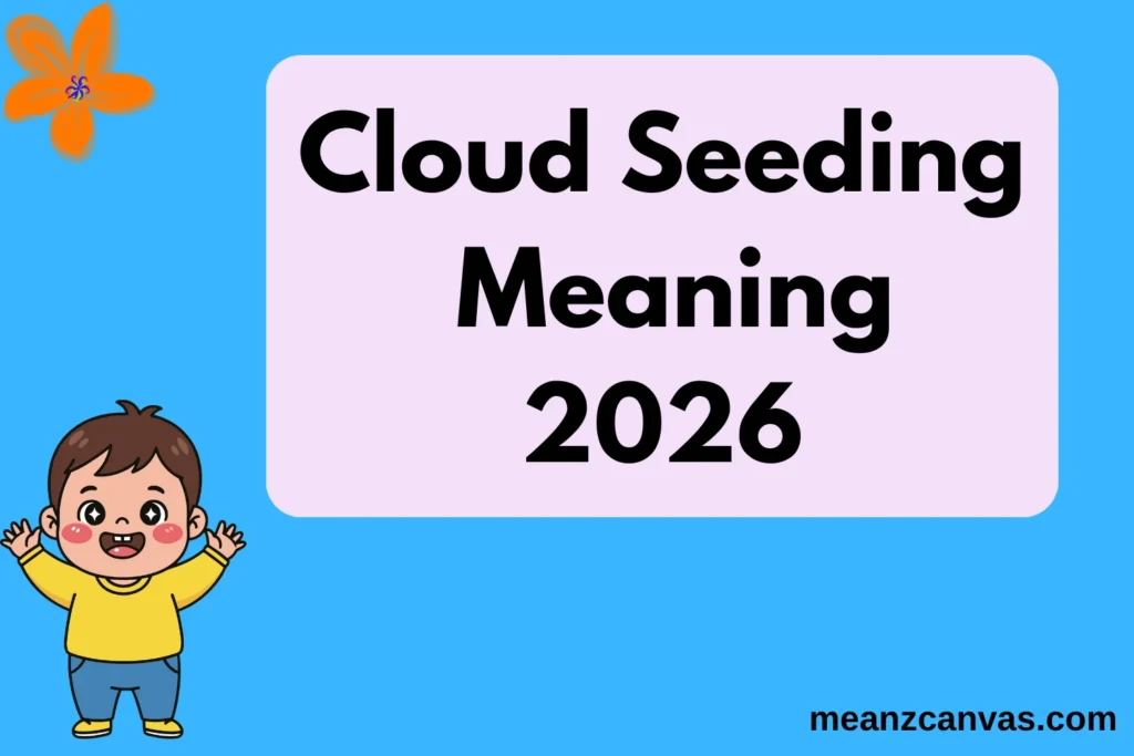 Cloud Seeding Meaning