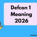 Defcon 1 Meaning