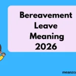Bereavement Leave Meaning