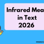 Infrared Mean in Text