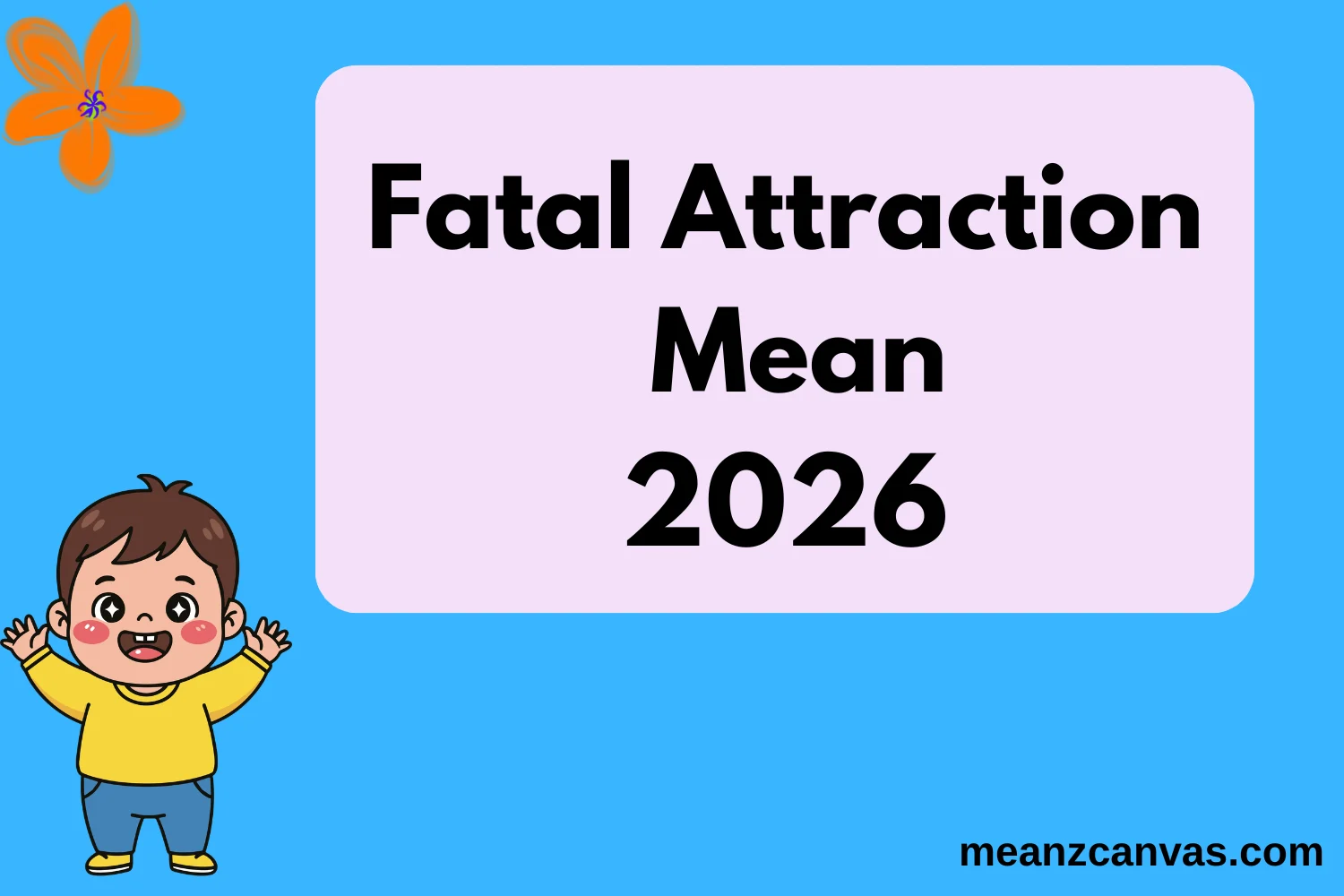 Fatal Attraction Mean