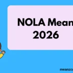 NOLA Mean