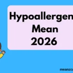 Hypoallergenic Mean