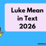 Luke Mean in Text