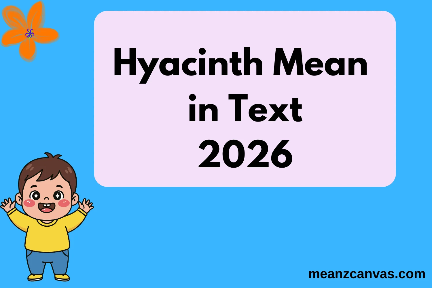 Hyacinth Mean in Text