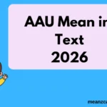 AAU Mean in Text