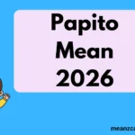 Papito Mean