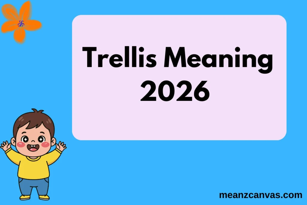 Trellis Meaning