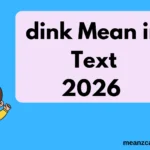 dink Mean in Text
