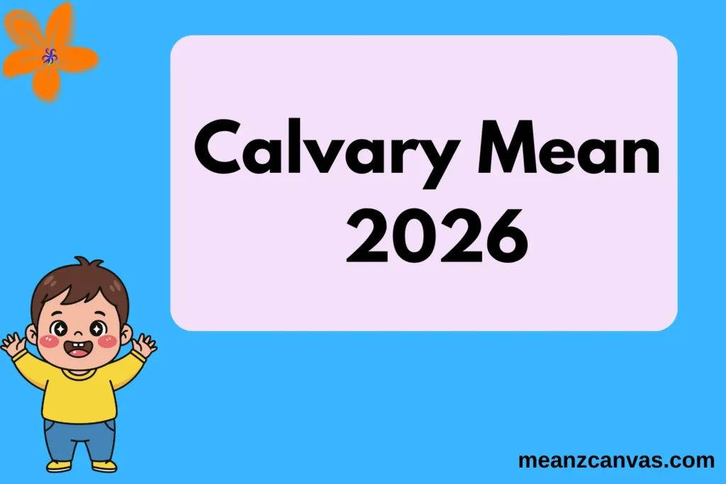 Calvary Mean