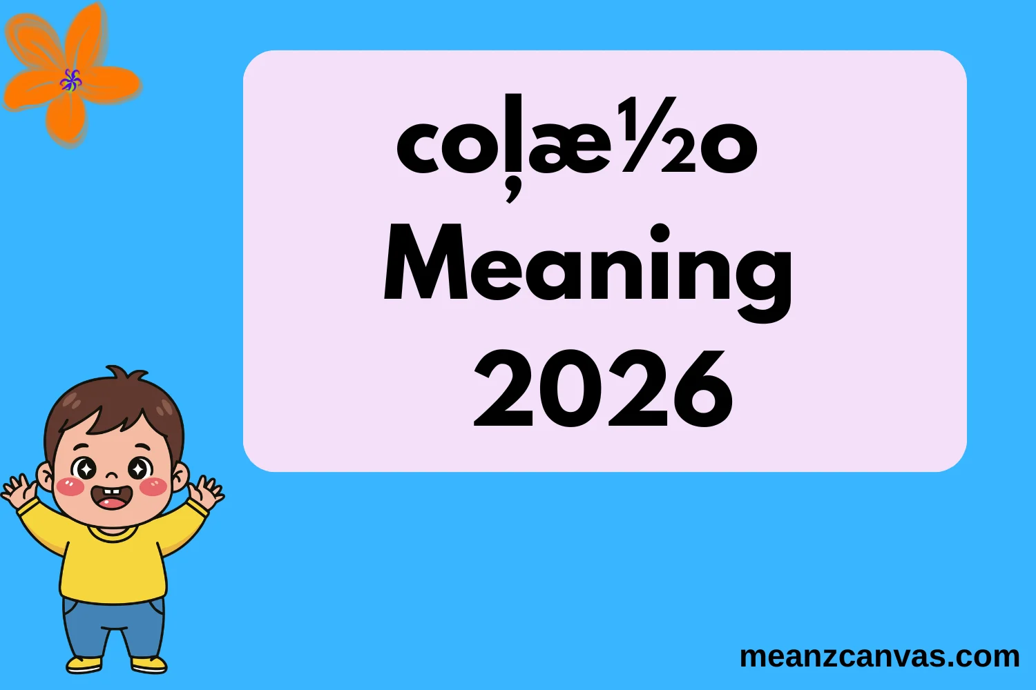 coļæ½o Meaning