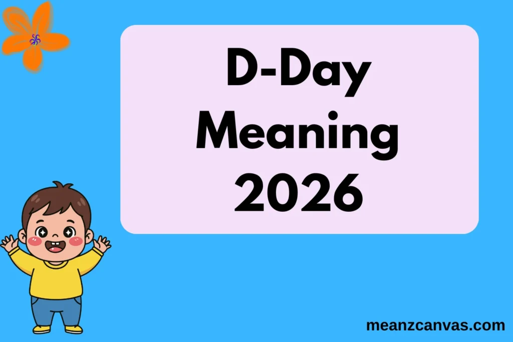 D-Day Meaning