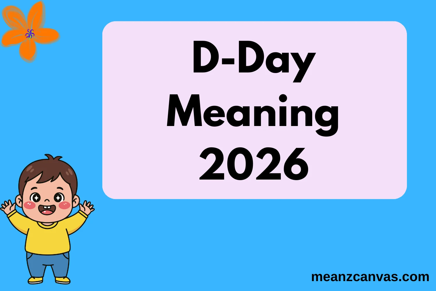D-Day Meaning
