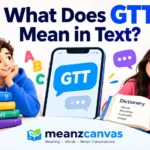 What Does GTT Mean in Text