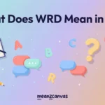 What Does WRD Mean in Text