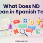What Does ND Mean in Spanish Text